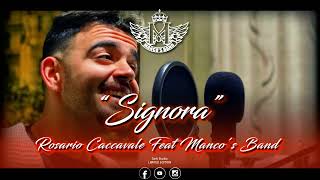 Video thumbnail of "La Manco's Band & Rosario Caccavale  - "Signora""