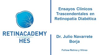 Studies in Diabetic Retinopathy (DRS, ETDRS, WESDR, UKPDS, UKPDS-HDS) - Dr. Julio Navarrete B