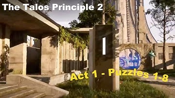 The Talos Principle 2 - All the puzzles 1-8 Act 1 solved