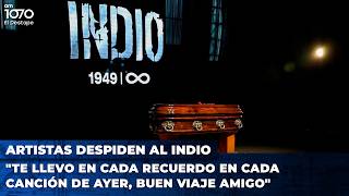 "TE LLEVO EN CADA RECUERDO EN CADA CANCIÓN DE AYER, BUEN VIAJE AMIGO" | Artistas despiden al Indio