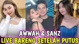 Awwah Dan Onic Sanz Live Bareng Setelah Putus