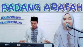 Padang Arafah - Voc.Dhesy Fitriani || Qasidah Modern