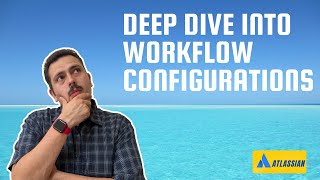 How to Configure Workflows in Jira | Atlassian Jira