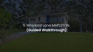 5 Whipbird Lane, Mapleton QLD 4560 (Guided Walkthrough)