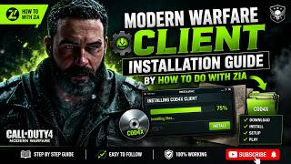 Modern Warfare  Client Installation Guide l How To Do With Zia l #callofduty #cod4 #tutorial