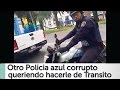 Arne aus den Ruthen | Policia azul corrupto queriendo hacer labores de transito