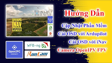 OpenIPC - Hướng dẫn Upgrate Firmware và Cài Đặt Full OSD Cho Camera OpenIPC - QD Channel