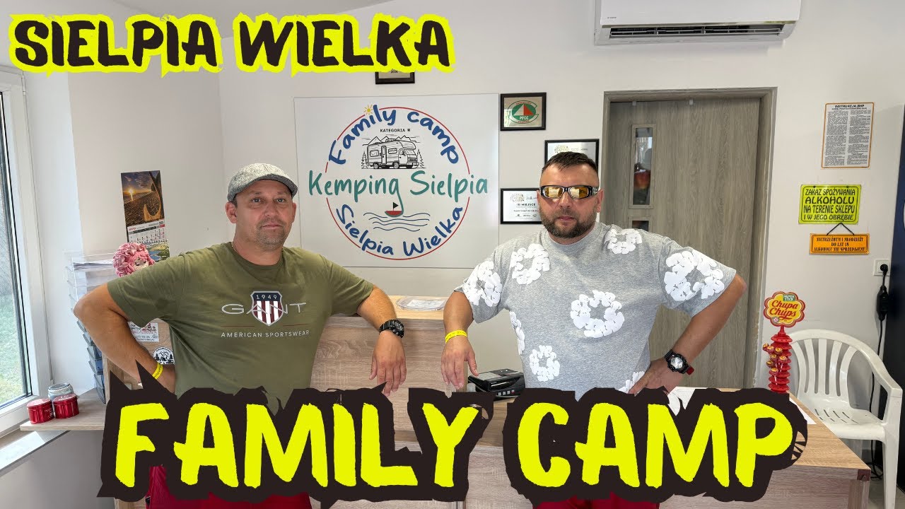 FAMILY CAMP 153 Sielpia Wielka. Prezentacja kempingu (vlog #358 )/zolciaki