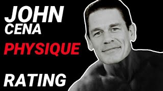PHYSIQUE RATING: John Cena