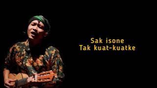 #Sakisone #HendraKumbara #SemangatKerjo  Lirik Lagu Sak Isone - Hendra Kumbara