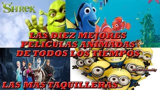 Las 10 Peliculas Animadas mas taquilleras
