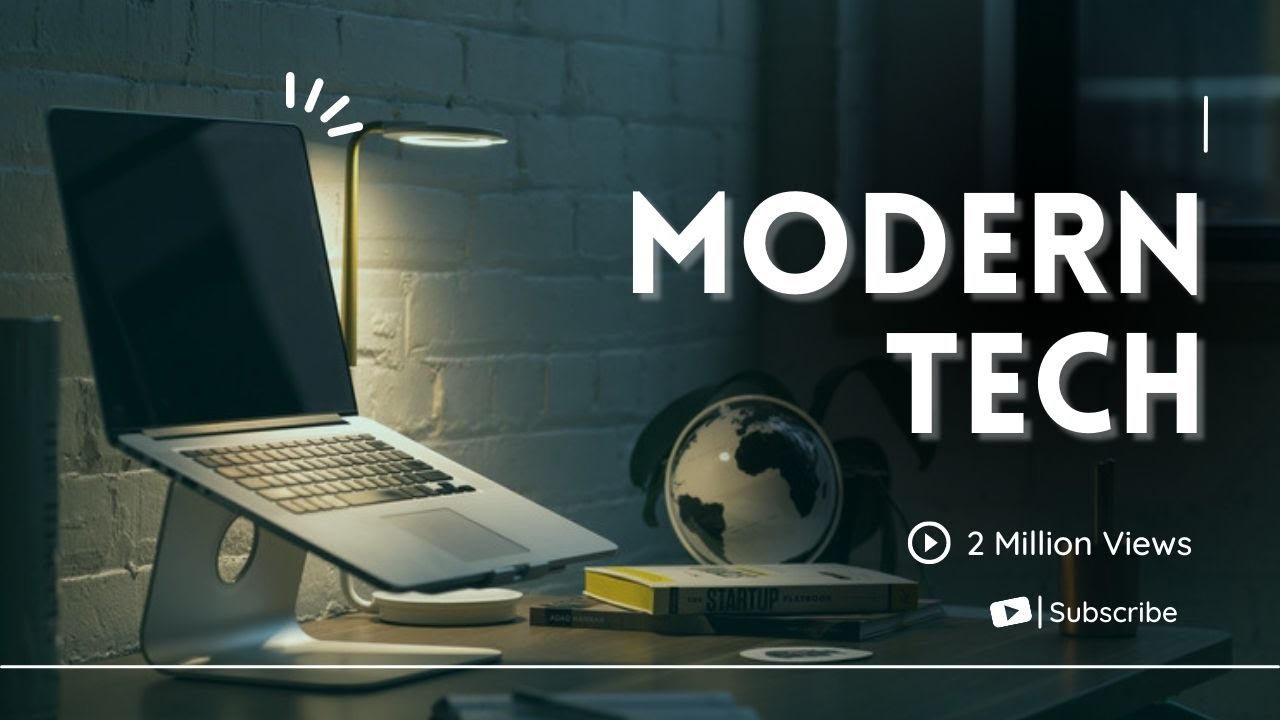 Modern Tech - YouTube