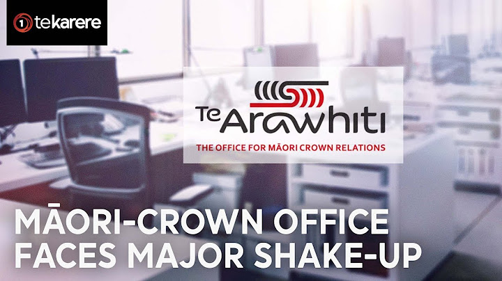 Te Arawhiti - Office of Māori Crown Relations to face restructure