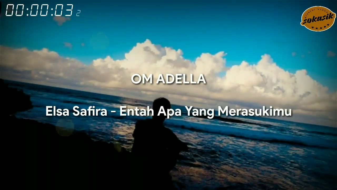 Entah Apa Yang Merasukimu Elsa Safira OM ADELLA [LIRIK] YouTube