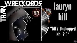 trainwreckords mtv unplugged no 20 by lauryn hill