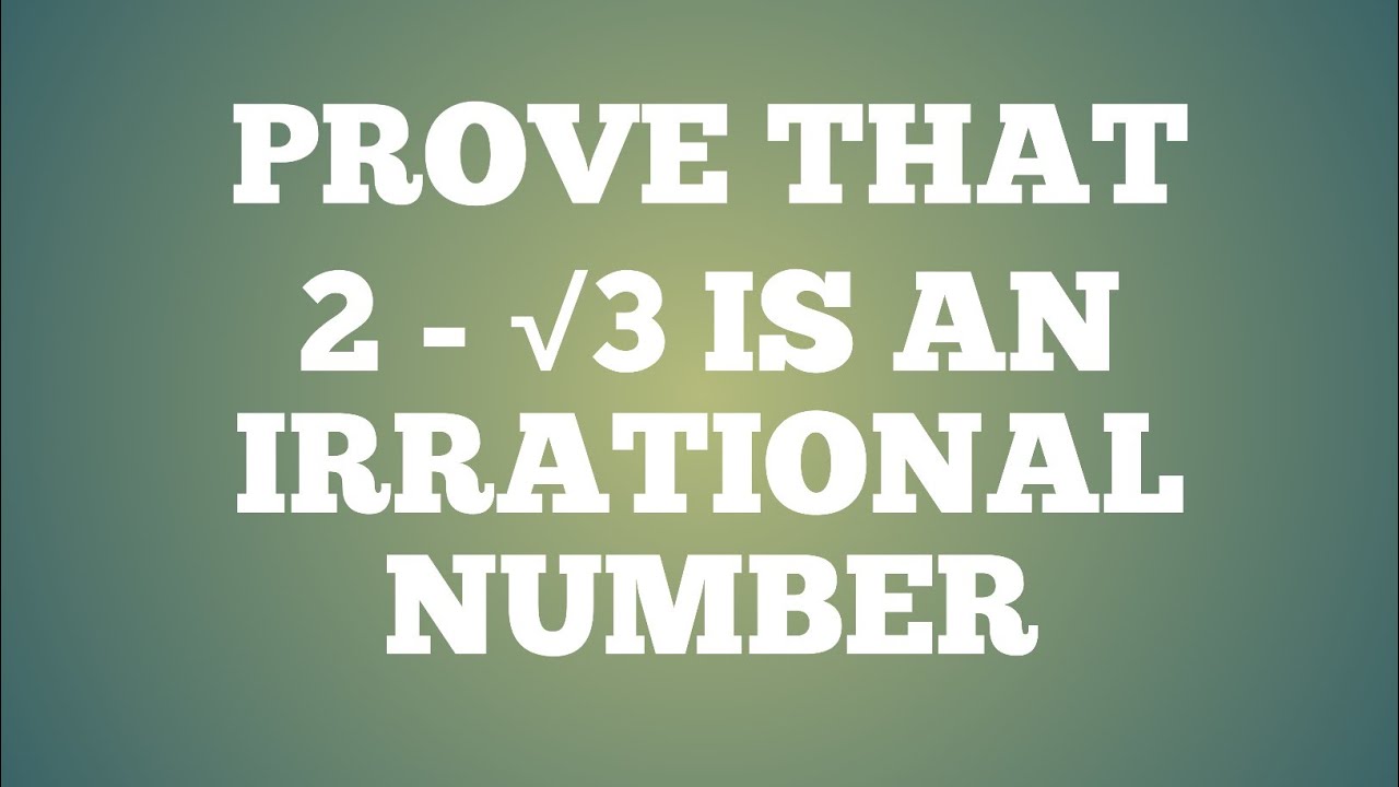 Prove That 2 Root 3 Is An Irrational Number Prove That 2 3 Is 