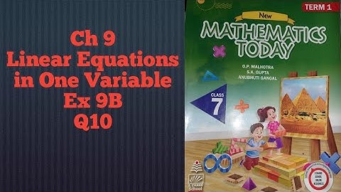 ICSE Class 7 Mathematics Today | Q10 Ex 9B Chapter 9 Linear Equations in One Variable |Math Class 7|