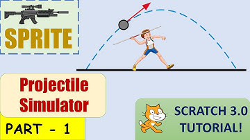 Projectile Simulator! - Part 1 | Easy, Simple, Beginner Scratch Tutorial | Just Finished Coding!