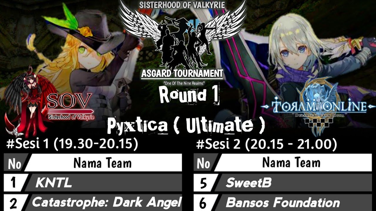 TORAM ONLINE - ASGARD TOURNAMENT 2021 : CATASTROPHE DARK ANGEL VS PYXTICA (ROUND 1)
