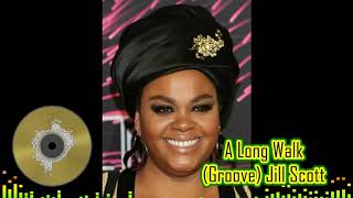 001 A Long Walk (Groove) Jill Scott