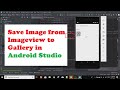 Enregistrer limage dimageview dans la galerie dans android studio  tutoriels android