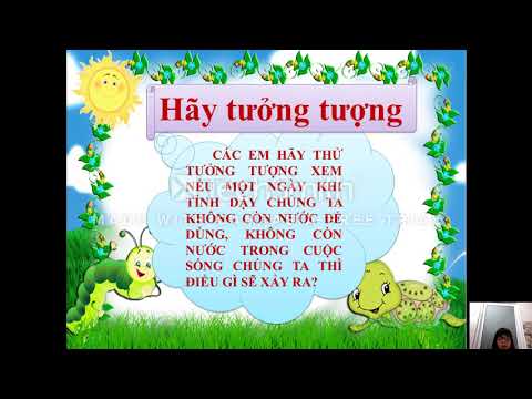 Bài giảng trực tuyến Thứ ba ngày 05/05/2020 Môn Đạo đức - Lớp 3. Bài: Tiết kiệm và bảo vệ nguồn nước. Tuần 28.
