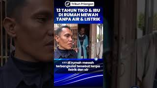 12 Tahun Tiko dan Ibunya Tinggal di Rumah Mewah Tanpa Listrik dan Air 12 Tahun Tiko dan Ibunya Tinggal di Rumah Mewah Tanpa Listrik dan Air