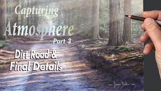 Landscape Pastel Painting Tutorial... Capturing Atmosphere Part 3 ~ Dirt Road & final details