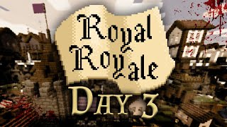ROYAL ROYALE - DAY 3