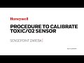 Calibration Procedure of Sensepoint Zareba Toxic/Oxygen Sensor