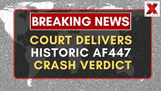 Paris Court Finds Airbus And Air France Guilty In 2009 AF447 Crash | NewsX World