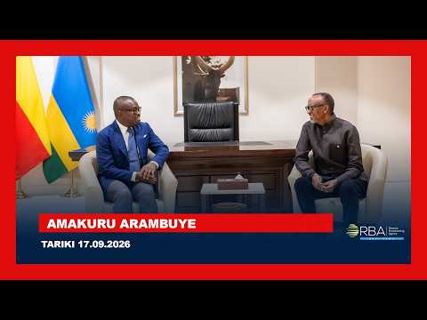 AMAKURU ARAMBUYE || TARIKI 17.09.2026