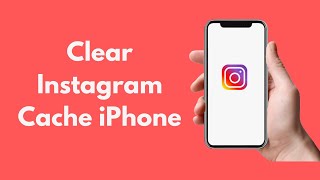 How to Clear Instagram Cache iPhone (Quick & Simple)