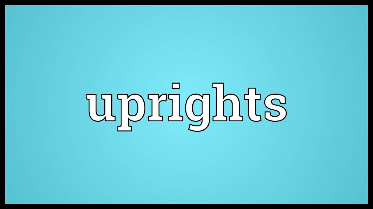 Uprights Meaning YouTube