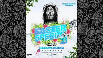 Ceega Wa Meropa - Easter Special Mix (23 Edition)