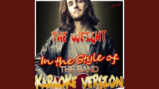 Video thumbnail of "Ameritz Karaoke - The Weight (In the Style of The Band) (Karaoke Version)"