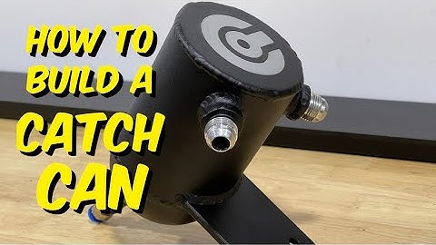 How To Build A Catch Can
