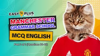 11+ English | Manchester Grammar School MCQs | Part 2 of 2 | Easy 11 Plus LIVE 70
