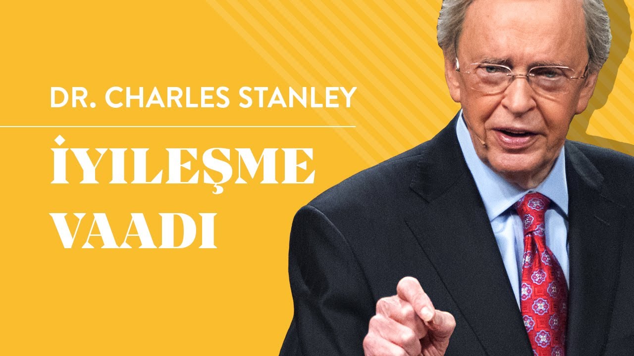 İyileşme Vaadi - Dr.Charles Stanley