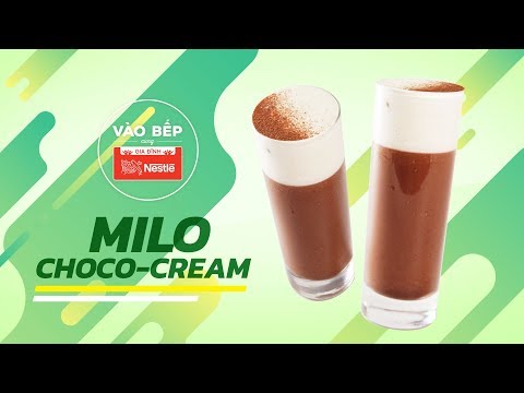 Video MILO Choco Cream - Vào Bếp Cùng Gia Đình Nestlé - youtube
