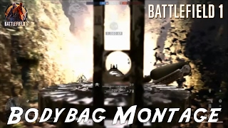 Battlefield 1 | Bodybag Montage