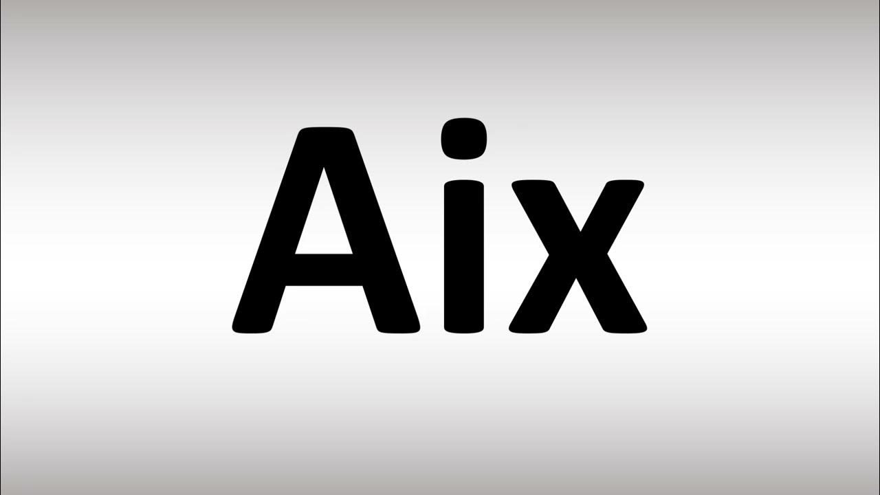 How to Pronounce Aix YouTube