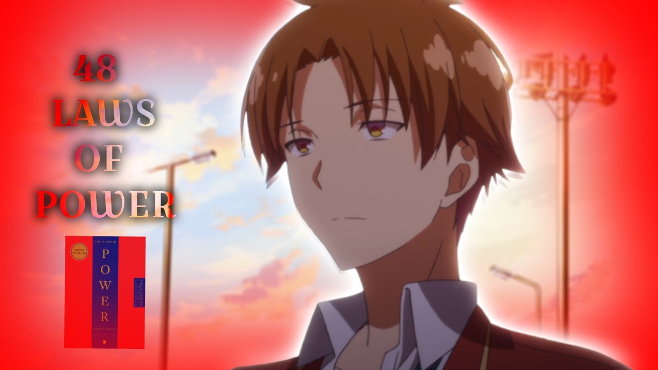 How AYANOKOJI uses the 48 LAWS OF POWER YouTube