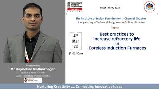 IIF Chennai Chapter Best practice to increase refractory life in Coreless Induction Furnaces