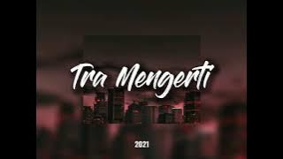 Tra Mengerti - Irokhe Project x Wearsten Rap x Loblesat Entertainment