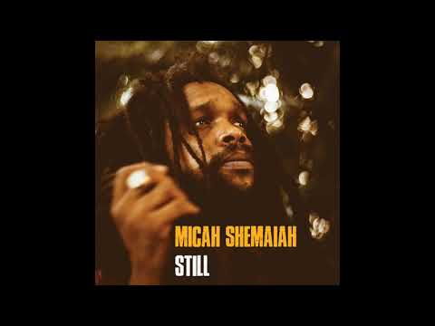 Micah Shemaiah - Still [Zion High Productions] 2021