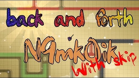 back and forth - N9mkOik TOP1  with skip ( TeeWorlds , DDNet )