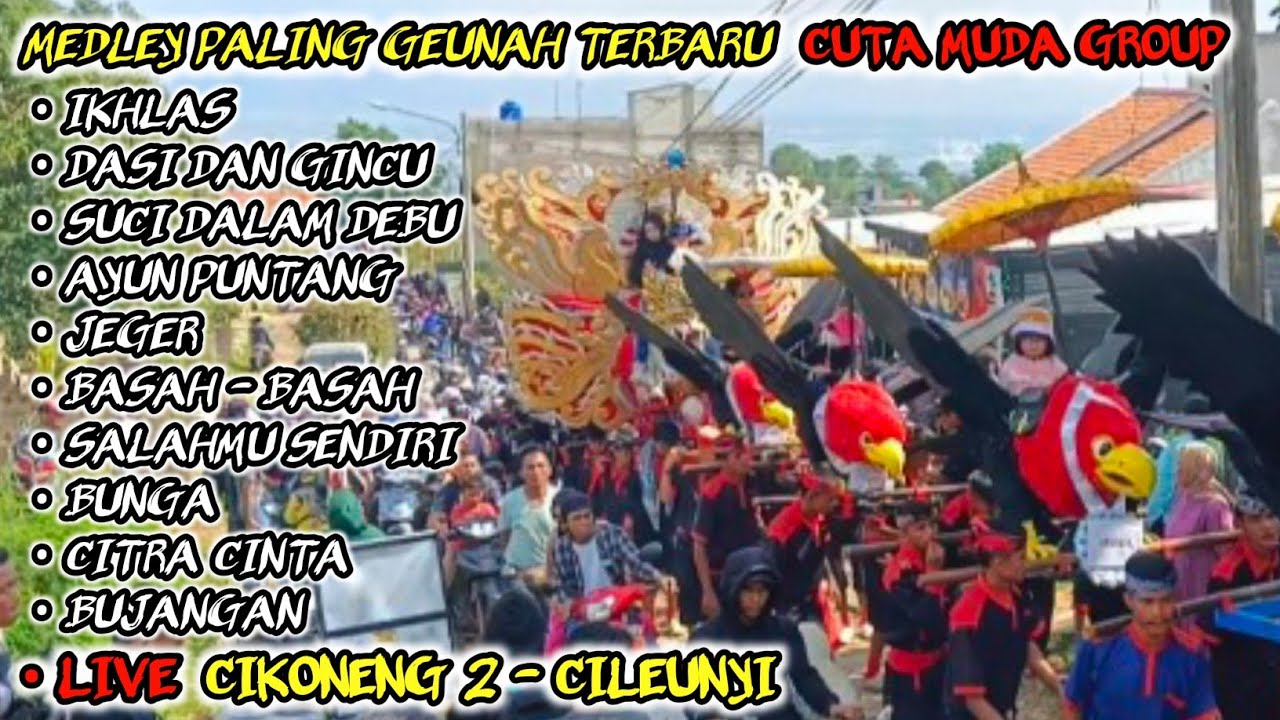 MEDLEY PALING GEUNAH ❗CUTA MUDA DI CIKONENG - CILEUNYI