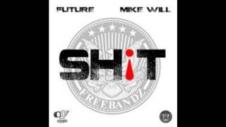 Future - Shit * Instrumental * (Prod. By Mike Will Made It)