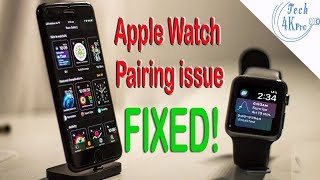 Can no longer pair Apple Watch with iPhone (watchOS 4) - How to fix watchOS 4 pairing issues Can no longer pair Apple Watch with iPhone (watchOS 4) - How to fix watchOS 4 pairing issues